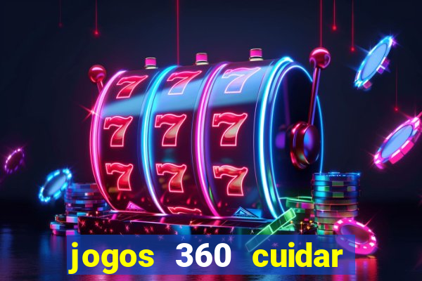 jogos 360 cuidar de bebe